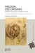 Passion des origines