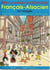 Mon premier dictionnaire français-alsacien en images