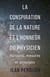 La conspiration de la nature et l'honneur du physicien - horizons, mesures et principes
