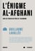 L'énigme al-afghani : sur les traces du père de l'islamisme