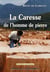 La caresse de l'homme de pierre