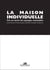 La maison individuelle - vers ou envers des paysages soutenables