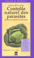 Le controle naturel des parasites