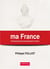 Ma france chroniques des temps presents et futurs