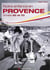 Notre enfance en provence - années 60 et 70
