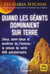 Quand les géants dominaient sur Terre : Dieux, demi-dieux et ancêtres de l'homme : la preuve de notre ADN extraterrestre