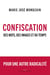 Confiscation - des mots, des images et du temps
