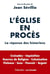 L'Eglise en procès - la réponse des historiens