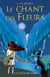 Le Chant des fleurs - Tome 2