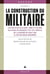 La construction du militaire Tome 3 - les mots du militaire