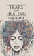 Tears and Healing