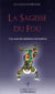 La sagesse du fou - une nouvelle définition du bonheur
