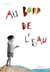 Au bord de l'eau