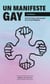 Un manifeste gay - contre-chant masqué