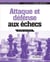 Attaque et défense aux échecs