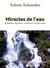 Miracles de l'eau