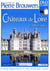 Châteaux de Loire - Le val des rois