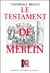 Le testament de merlin. (1975).