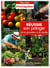 L'ami des jardins - réussir son potager de la plantation à la récolte