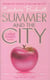Summer and the city - the carrie diaries: book 2