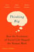 Thinking big - how the evolution of social life shaped the human mind