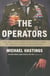 The operators - the wild and terrifying inside story of america's war in afghanistan