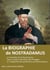 La biographie de Nostradamus
