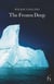 The frozen deep