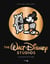 The Walt Disney studio : la naissance de la magie