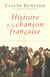 Histoire de la chanson francaise. des origines a 1780