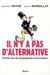 Il n'y a pas d'alternative !