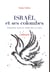 Israël et ses colombes - enquête sur le camp de la paix