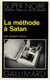 La methode a satan