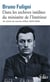 Dans les archives inédites du ministère de l'Intérieur - secrets d'Etat (1870-1945)