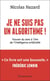 Je ne suis pas un algorithme ! : Trouver du sens à l'ère de l'intelligence artificielle