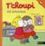 T'choupi est amoureux