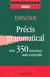Precis grammatical avec 350 exercices auto-correctifs