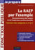 Je prépare - la raep par l'exemple - comprendre l'esprit de la raep, rédiger mon dossier, réussir mon oral