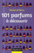 101 parfums à découvrir
