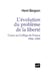 L'évolution du problème de la liberté - cours au Collège de France, 1904-1905