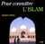 POUR LIRE : pour connaître l'Islam