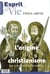 REVUE ESPRIT ET VIE : l'origine du christianisme