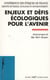 Enjeux et défis écologiques pour l'avenir