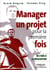 Manager un projet pour la première fois - de l'idée à la réalisation