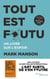Tout est foutu - un livre sur l'espoir