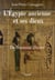 L'Egypte ancienne et ses dieux