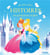 Les plus belles histoires de princesses et de fees