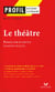 Le théâtre - problématiques essentielles