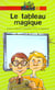 Le tableau magique