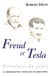 Freud et Tesla : Stratégies du génie